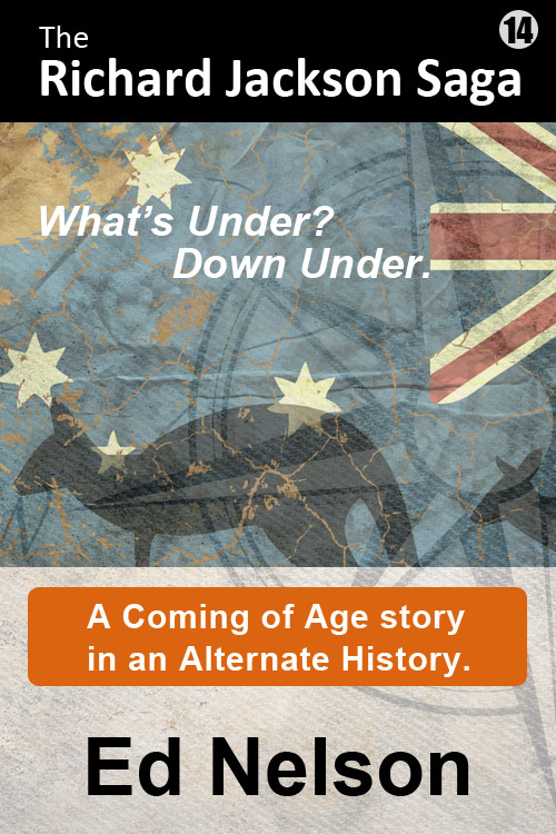Book cover for The Richard Jackson Saga - What’s Under? Down Under.